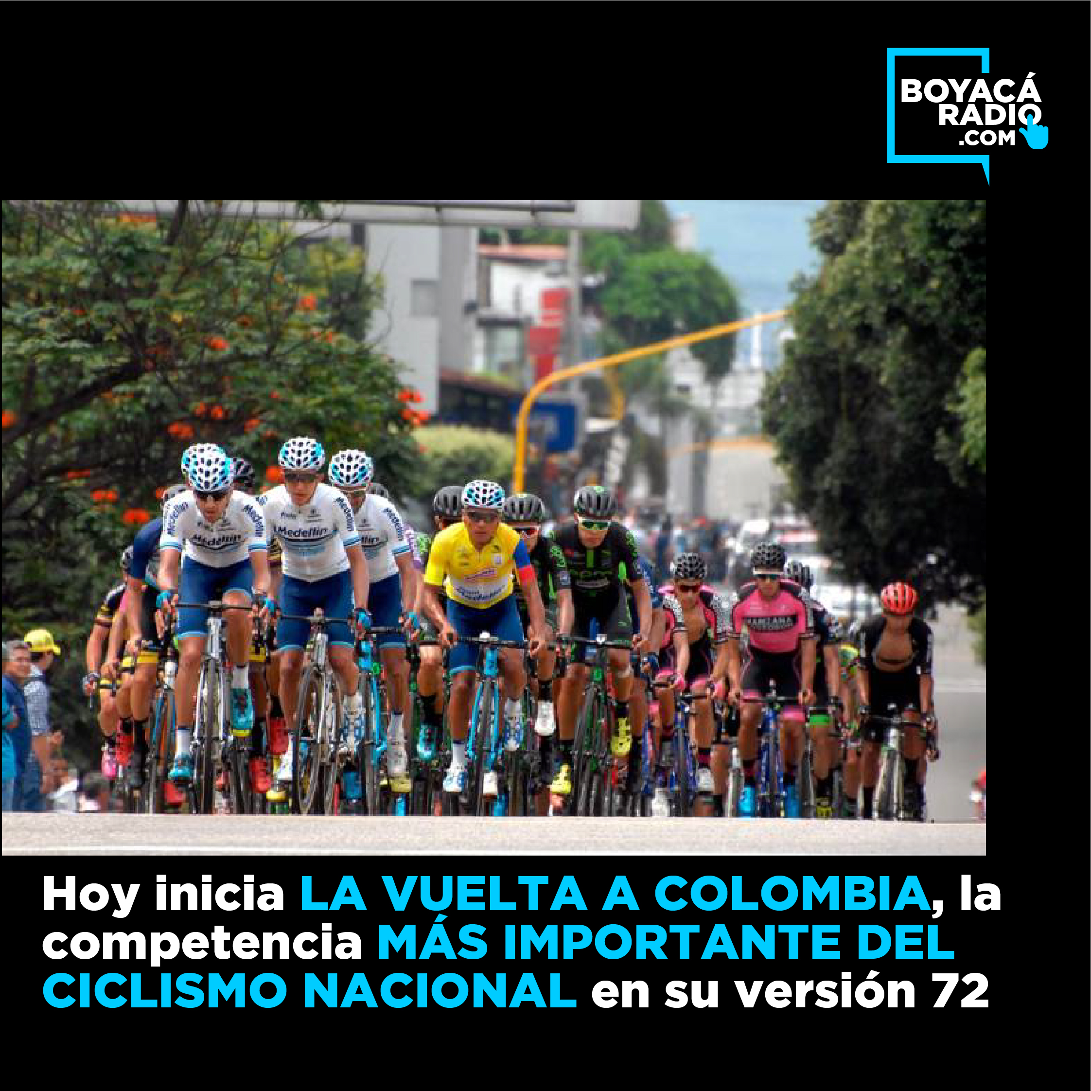 Hoy inicia la Vuelta a Colombia, la competencia más importante del ciclismo  nacional